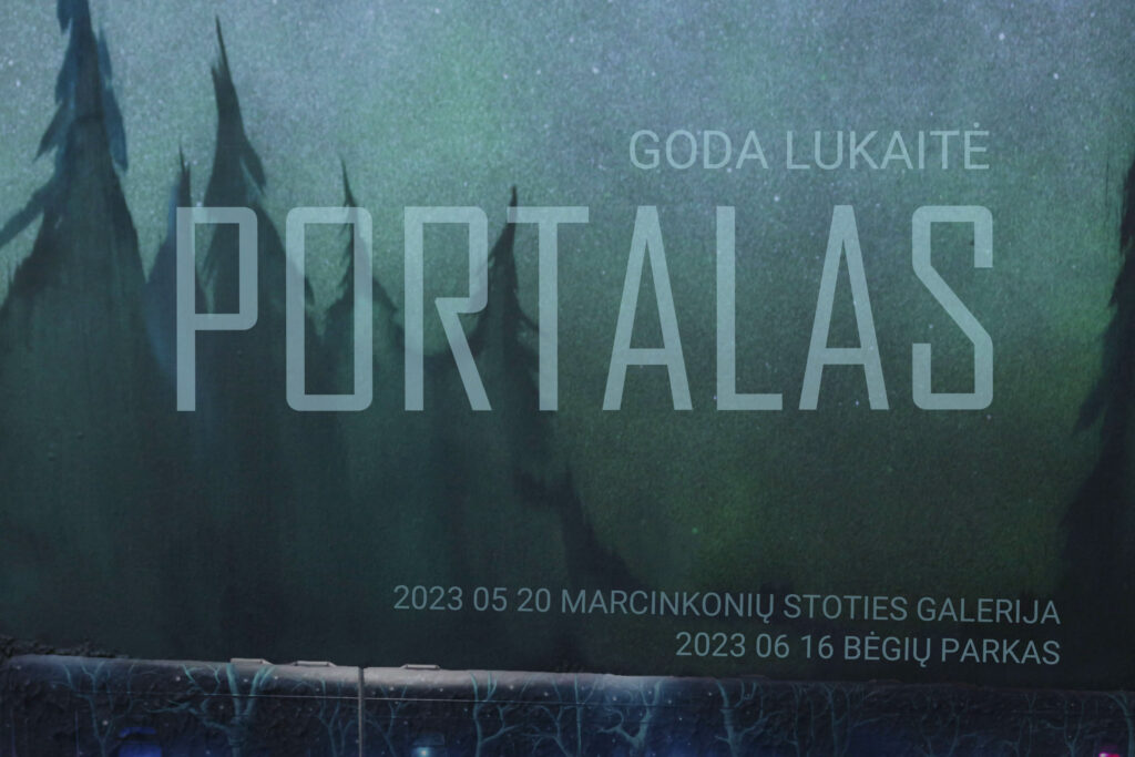 Goda Lukaitė “Portal”